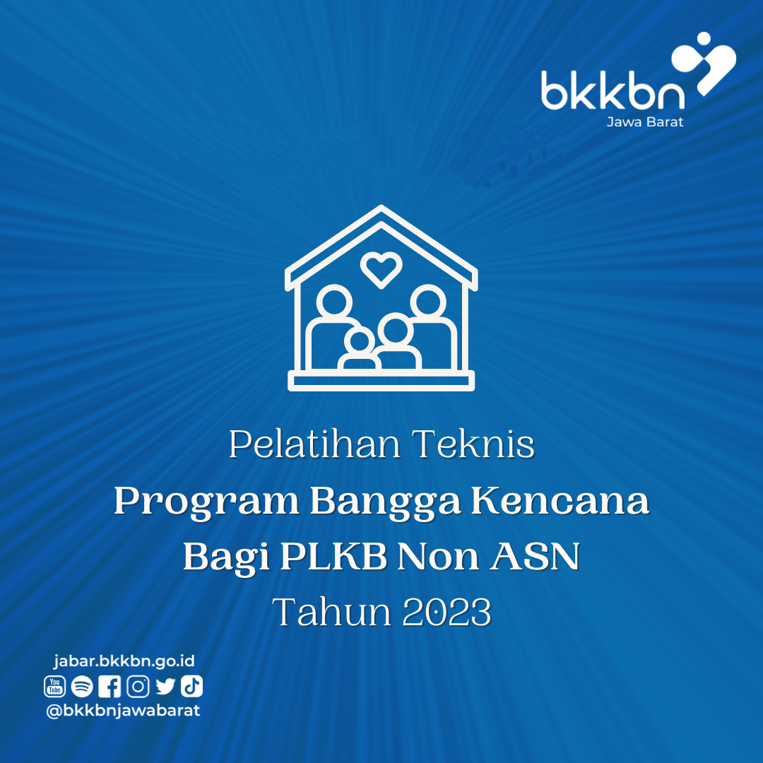 Pelatihan Teknis Program Bangga Kencana bagi PLKB Non ASN KBB