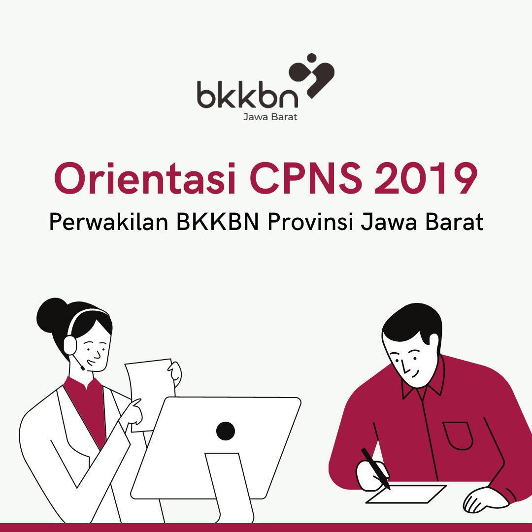 Orientasi CPNS Perwakilan BKKBN Jabar 2019