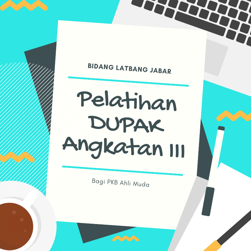 Pelatihan Teknis Penyusunan DUPAK Bagi Penyuluh KB Ahli Muda Melalui E-Learning Angkatan III